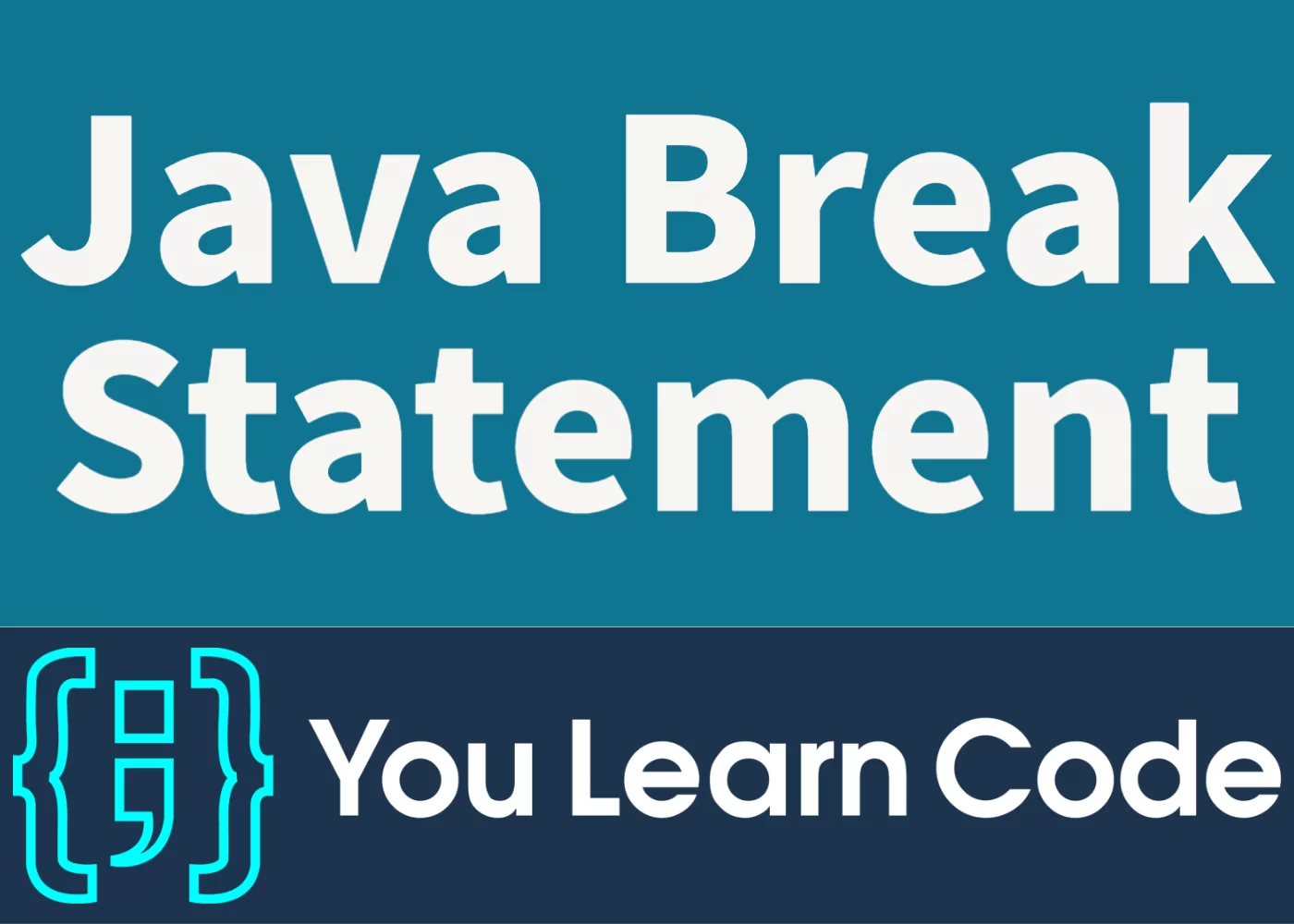 How to Use the Java Break Statement to Your Advantage